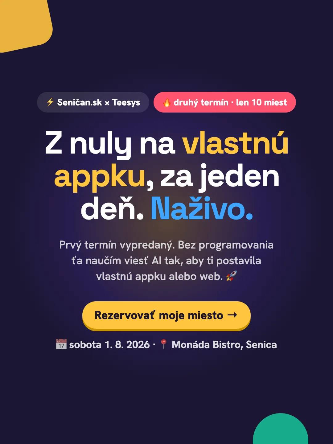 Z nuly na vlastnú appku, za jeden deň. Naživo — druhý termín vajbovačky 1. 8. 2026 v Monáde